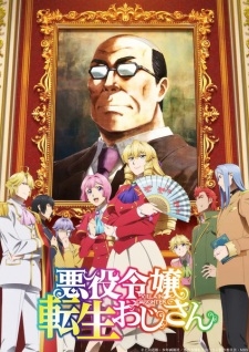 Akuyaku Reijou Tensei Ojisan - anime vietsub
