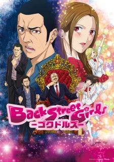 Back Street Girls: Gokudolls - anime vietsub