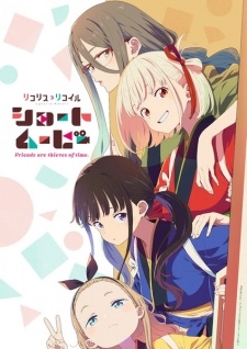 Lycoris Recoil: Friends Are Thieves Of Time - anime vietsub